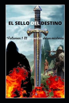 Paperback El Sello del destino: El despertar de un misterio [Spanish] Book