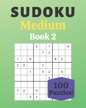 Paperback Sudoku Medium Book 2: 100 Sudoku for Adults - Large Print - Medium Difficulty - Solutions at the End - 8'' x 10'' [Large Print] Book