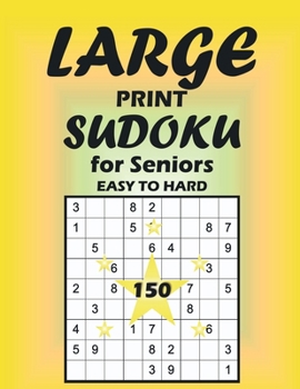 Paperback Large Print Sudoku for Seniors Easy to Hard: Brain Games Book