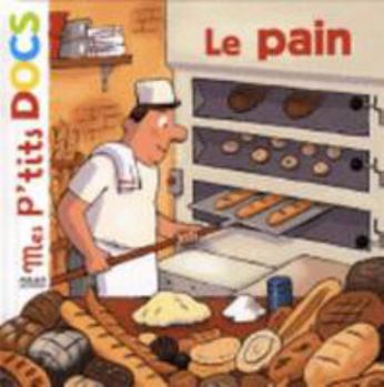 Le pain - Book  of the Mes p'tits docs
