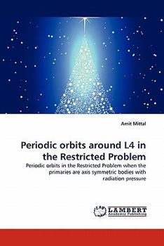 Paperback Periodic Orbits Around L4 in the Restricted Problem Book