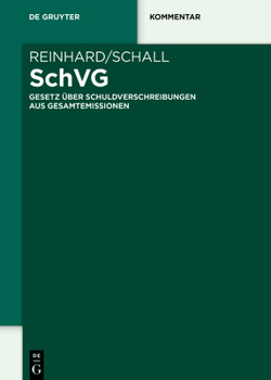 Gesetz �ber Schuldverschreibungen Aus Gesamtemissionen: (schuldverschreibungsgesetz)