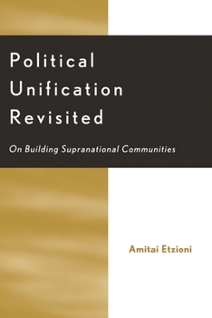 Paperback Political Unification Revisited: On Building Supranational Communities Book