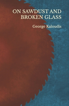 Paperback On Sawdust and Broken Glass Book