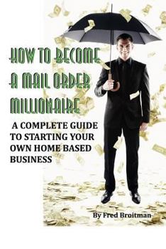 Paperback How To Become A Mail Order Millionaire Book