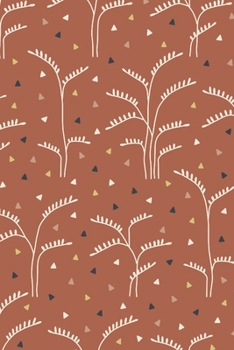 Notebook: 150 Thin-Lined Pages, Great for Students, Teachers, Professors, Dreamers, and Anyone Who Writes, Abstract Boho Plants on Terracotta Cover