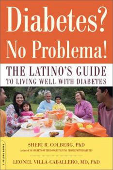 Paperback Diabetes? No Problema!: The Latino's Guide to Living Well with Diabetes Book
