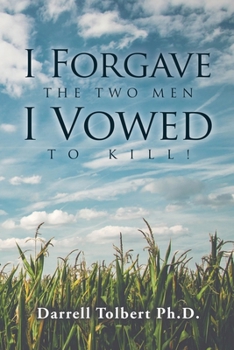 Paperback I Forgave the Two Men I Vowed to Kill! Book
