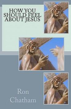 Paperback How You Should Feel About Jesus Book