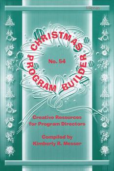 Paperback Christmas Program Builder No. 54: Creative Resources for Program Directors Book