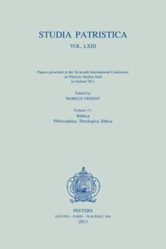 Paperback Studia Patristica. Vol. LXIII - Papers Presented at the Sixteenth International Conference on Patristic Studies Held in Oxford 2011: Volume 11: Biblic Book