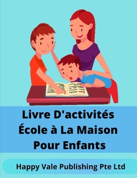 Paperback Livre D'activités École à La Maison Pour Enfants [French] Book