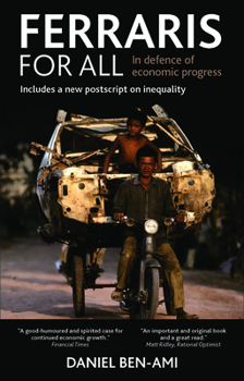 Paperback Ferraris for All: In Defence of Economic Progress Book