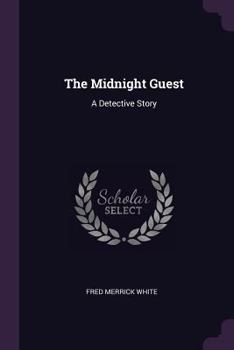 Paperback The Midnight Guest: A Detective Story Book