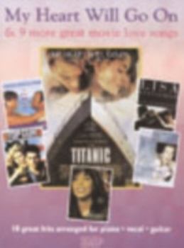 My Heart Will Go on and 9 Movie Love Songs