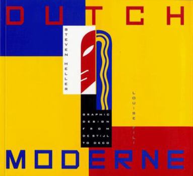 Paperback Dutch Moderne: Graphic Design from Destijl to Deco Book