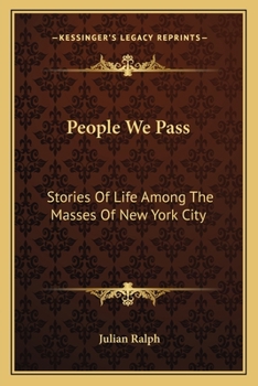 Paperback People We Pass: Stories Of Life Among The Masses Of New York City Book