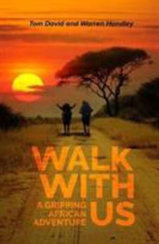 Paperback Walk with us: A gripping African adventure Book