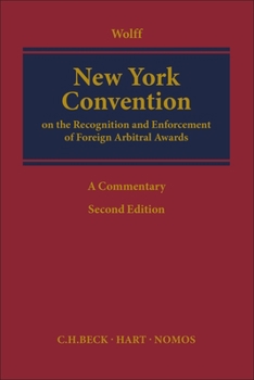 Hardcover New York Convention: Article-By-Article Commentary Book