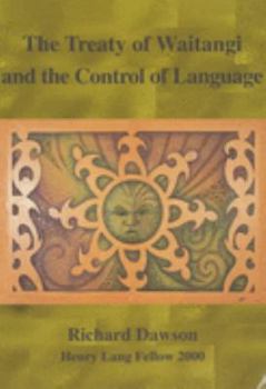 Hardcover The Treaty of Waitangi and the Control of Language Book