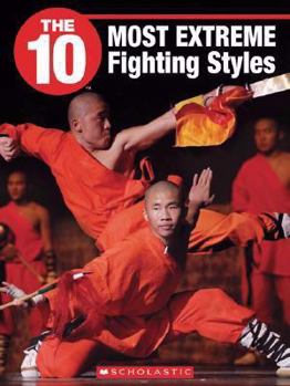Paperback The 10 Most Extreme Fighting Styles Book