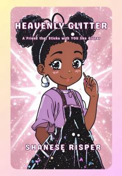 Paperback Heavenly Glitter: A friend that sticks with you like glitter! Book