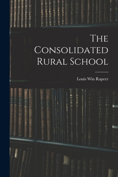 Paperback The Consolidated Rural School Book