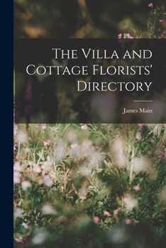 Paperback The Villa and Cottage Florists' Directory Book