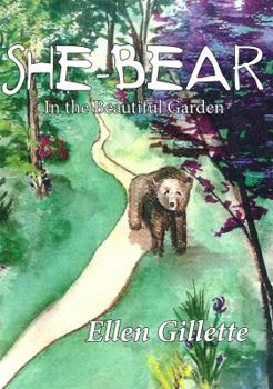 Hardcover She-Bear In the Beautiful Garden Book