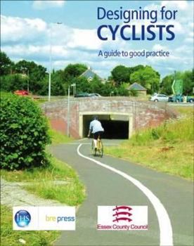 Paperback Designing for Cyclists: A Guide to Good Practice (Ep 68) Book