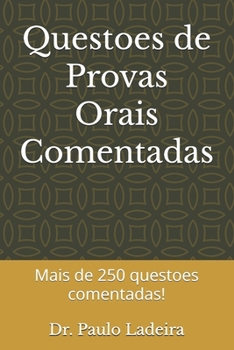 Paperback Questoes de Provas Orais Comentadas: Mais de 250 questoes comentadas! [Portuguese] Book