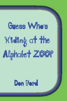 Paperback Guess Who's Hiding at the Alphabet ZOO Book