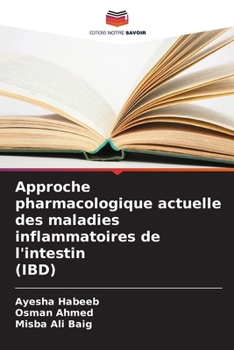 Paperback Approche pharmacologique actuelle des maladies inflammatoires de l'intestin (IBD) [French] Book