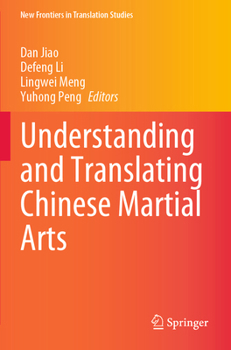 Paperback Understanding and Translating Chinese Martial Arts Book