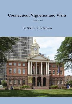 Hardcover Connecticut Vignettes and Visits - Volume One Book