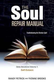 The Soul Repair Manual- Volume Two: Finding Hope and Joy