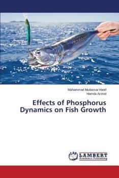 Paperback Effects of Phosphorus Dynamics on Fish Growth Book