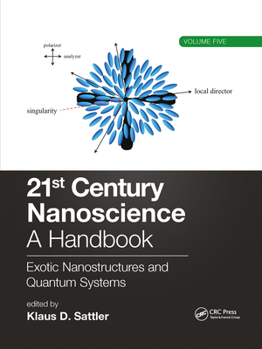 Paperback 21st Century Nanoscience - A Handbook: Exotic Nanostructures and Quantum Systems (Volume Five) Book