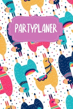 Paperback Partyplaner: Eventplaner - Gepunktet Blanko -120 Seiten - A5 - Notizbuch f?r dein Geburtstagsevent - f?r alle Eventmanager und Gebu [German] Book