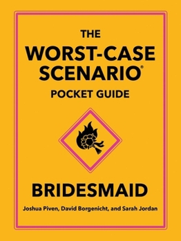 Hardcover The Worst-Case Scenario Pocket Guide: Bridesmaid Book