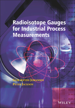 Hardcover Radioisotope Gauges for Industrial Process Measurements Book