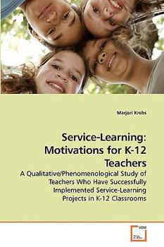 Paperback Service-Learning: Motivations for K-12 Teachers Book