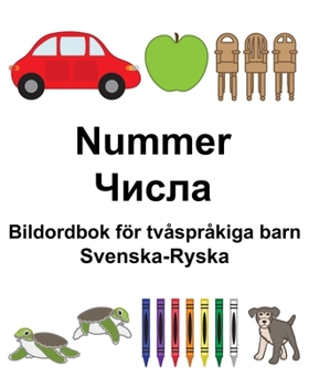 Paperback Svenska-Ryska Nummer/&#1063;&#1080;&#1089;&#1083;&#1072; Bildordbok för tvåspråkiga barn [Swedish] Book