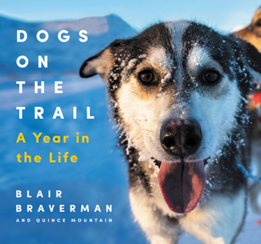 Hardcover Dogs on the Trail: A Year in the Life Book