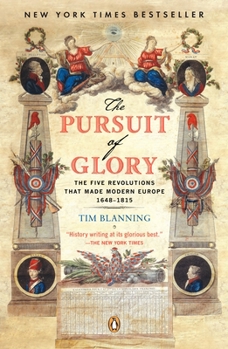 The Pursuit of Glory: Europe 1648-1815 - Book #6 of the Penguin History of Europe