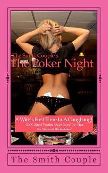 Paperback The Poker Night: A Kinky Wife's First Experience with her Husband's Friends! Book