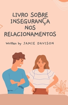 Paperback Livro Sobre Insegurança Nos Relacionamentos [Portuguese] Book