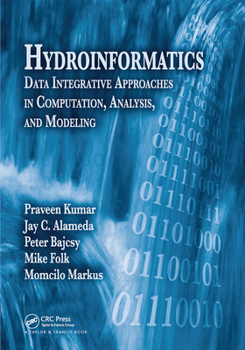 Paperback Hydroinformatics: Data Integrative Approaches in Computation, Analysis, and Modeling Book