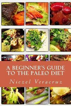 Paperback A Beginner's Guide to the Paleo Diet Book