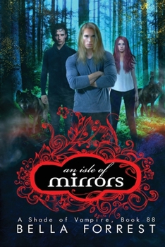 An Isle of Mirrors (Shade of Vampire) - Book #88 of the A Shade of Vampire